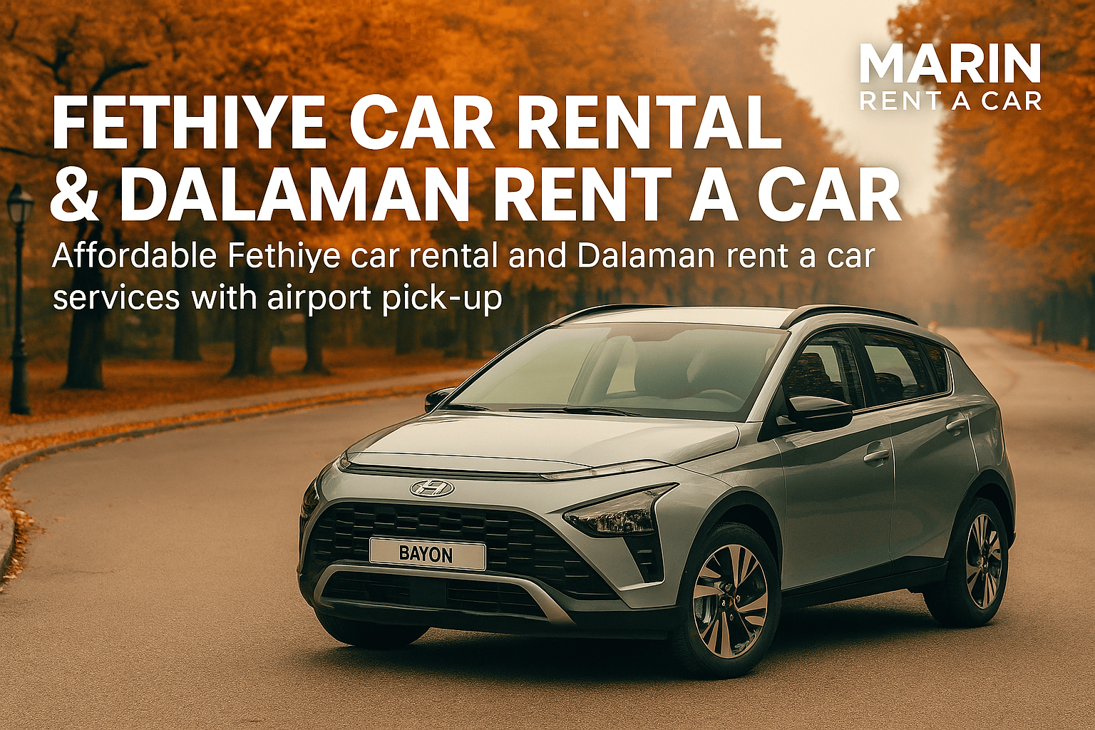 Autumn Car Rental Guide in Fethiye & Dalaman